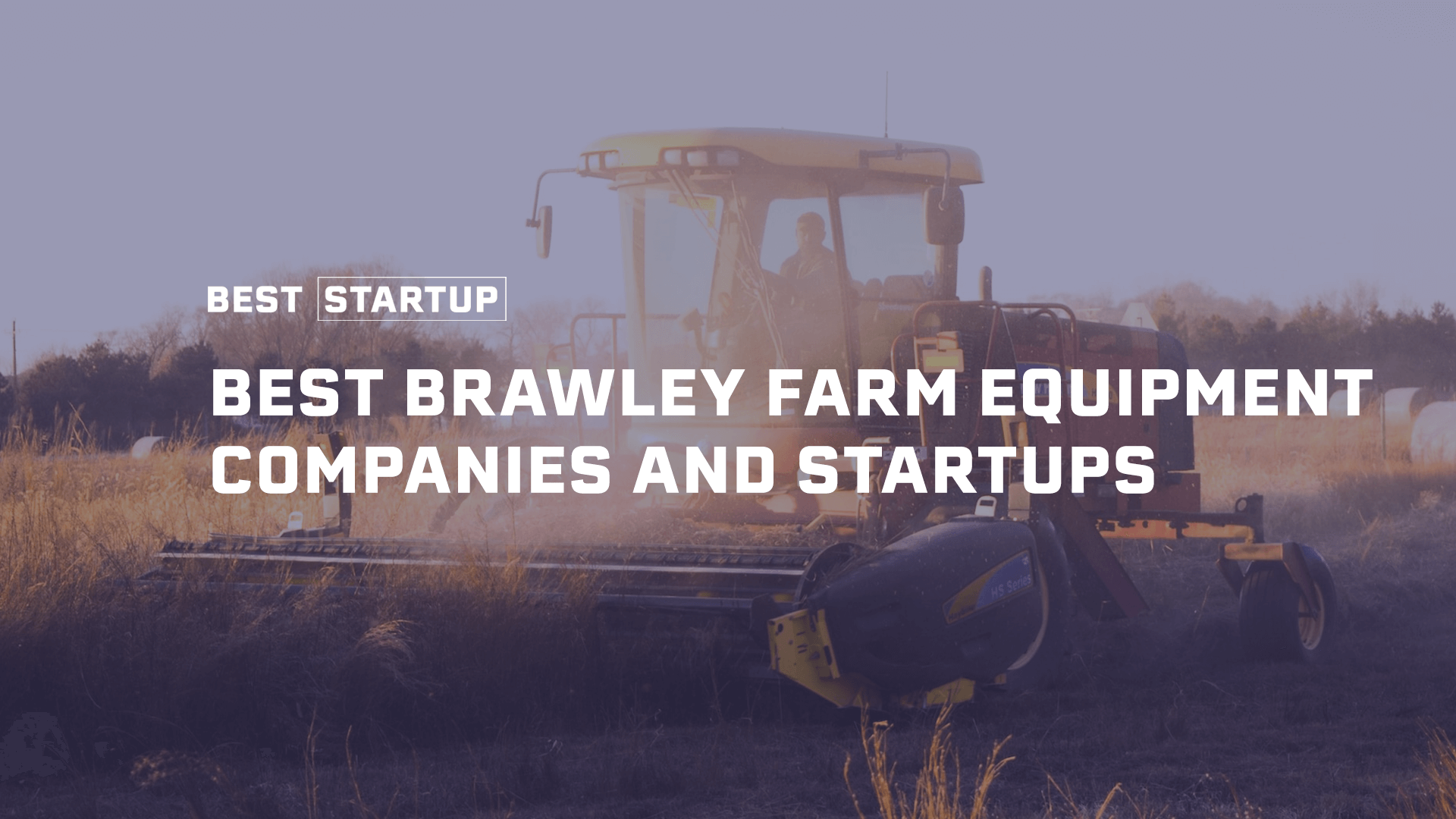 Showcasing Brawley's Backbone Top Farm Equipment Companies that are