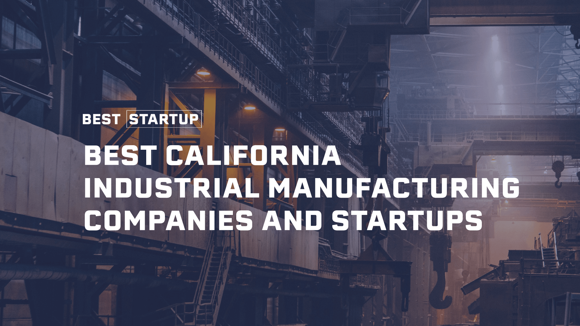 Industrial Titans of the Golden State: 15 Innovative Manufacturing ...