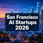 San Francisco AI startups 2026 skyline with neural network illustration