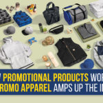 How Promotional Products Work & How Promo Apparel Amps Up The Impact