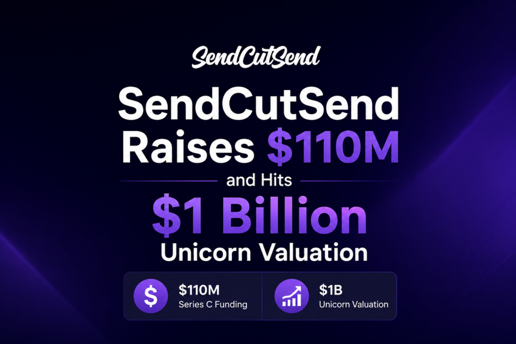 SendCutSend Raises $110M and Hits $1 Billion Unicorn Valuation