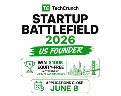 TechCrunch Startup Battlefield 2026 — The June 8 Deadline Is Your Last Shot at a $100K Stage